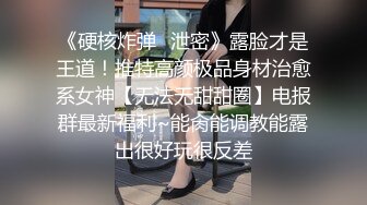 Ts王恩琦和姐妹一起迎客：干死我这个骚逼好吗，我说骚货，太猛了。双妖三屌，淫乱场面，骚声震天！