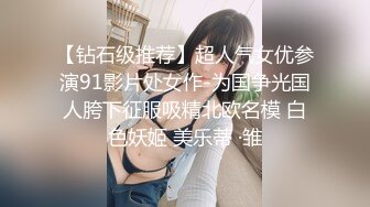 丸子头漂亮女友上位全自动 这妹子身材真不错 大奶子 还有点肉肉的 么么哒 稀毛鲍鱼肥嫩