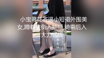    钻石级推荐最新P站京都夫妻创意自拍我在健身房勾引个骚货后入极品丰臀 首次无套爆操肛交成功