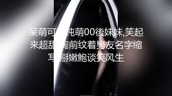  萝莉妹妹好漂亮，身材超赞，鲜肉弟弟鸡巴又粗又壮又长，总共干了3炮，小仙女很主动