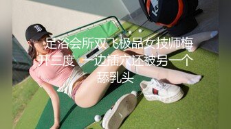 STP29981 优秀情侣典范！【宠你的芭比】女神骚男屌大 卖力花式啪！肤白貌美，骚逼真会玩 VIP0600