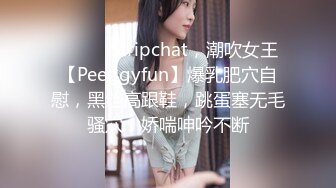 【超美人气女神】Chloe 最新淫靡性爱私拍滴蜡Play 阳具自慰白浆泛滥挑逗视觉 调教滴蜡淫奴 狂肏女神口爆中出