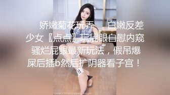 后入冲刺，这段没验证，有长沙，北京要约的妹子