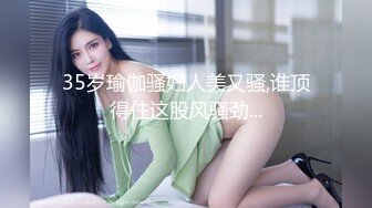 刘玥 - 宝蓝色内衣性爱多片段合集口交自慰后入