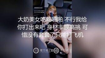 七月最新流出魔手外购精品厕拍 KTV女厕后拍各种黑丝 白丝高跟 小姐尿尿呕吐 美女如云