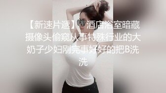 一对一淫语盯射合集，良家少妇~人妻御姐大尺度自慰秀【101V】 (22)